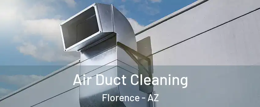  Air Duct Cleaning Florence - AZ