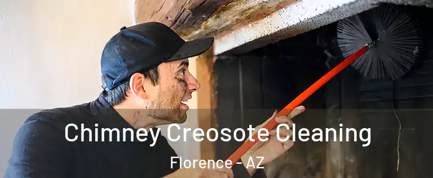  Chimney Creosote Cleaning Florence - AZ