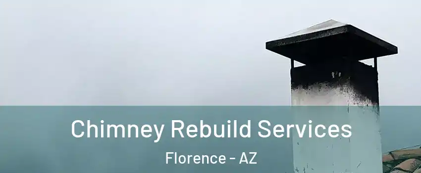  Chimney Rebuild Services Florence - AZ