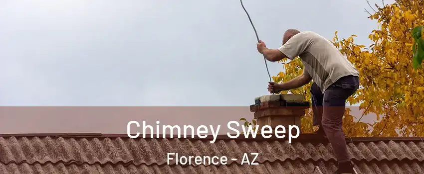  Chimney Sweep Florence - AZ