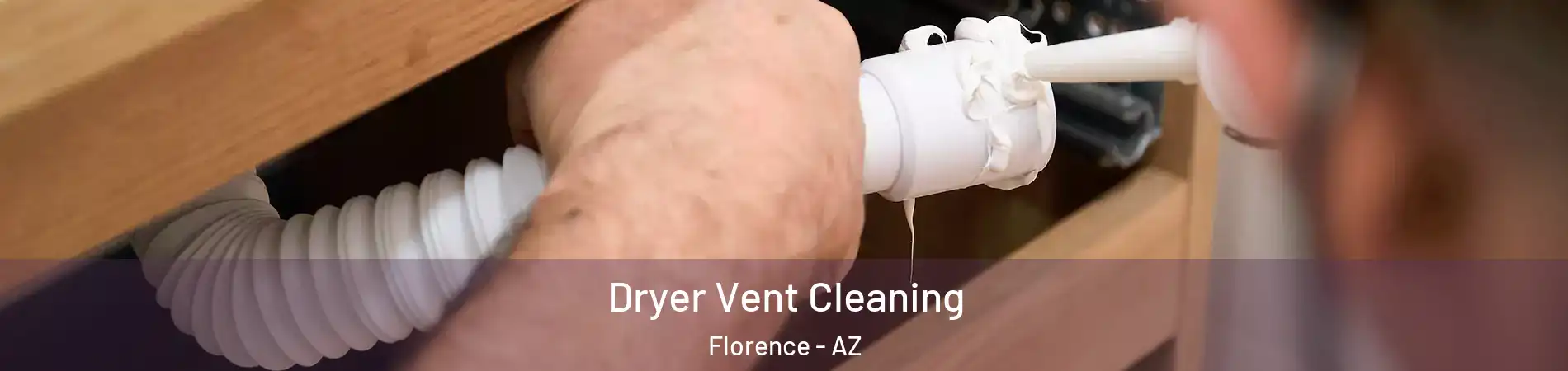  Dryer Vent Cleaning Florence - AZ