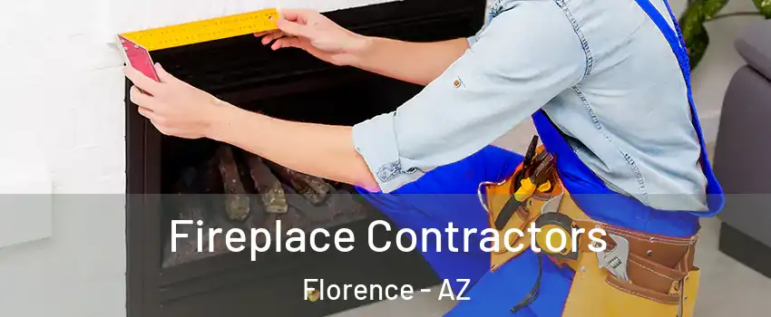  Fireplace Contractors Florence - AZ