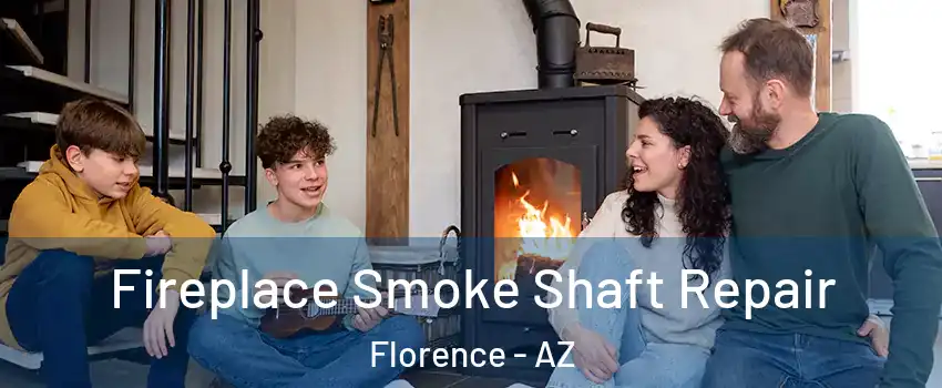  Fireplace Smoke Shaft Repair Florence - AZ