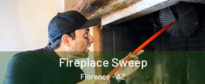  Fireplace Sweep Florence - AZ