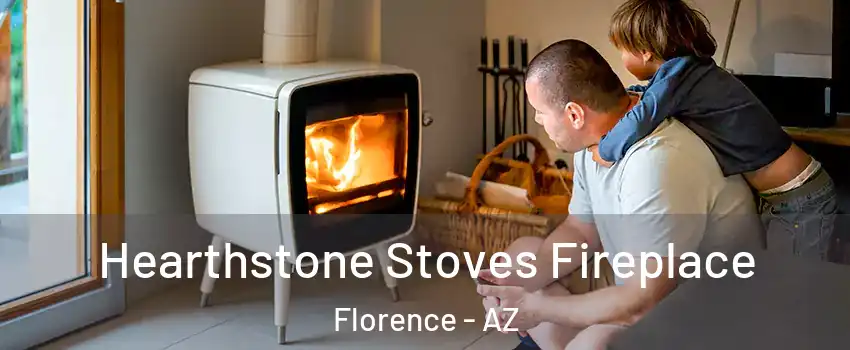  Hearthstone Stoves Fireplace Florence - AZ
