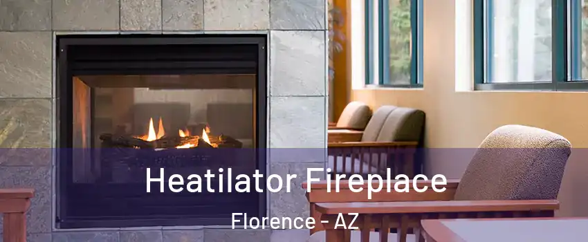  Heatilator Fireplace Florence - AZ