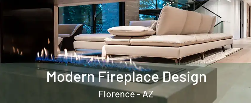  Modern Fireplace Design Florence - AZ