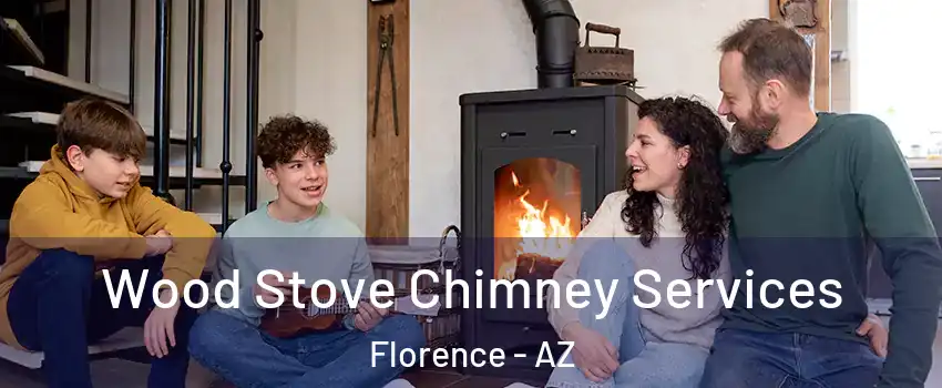  Wood Stove Chimney Services Florence - AZ
