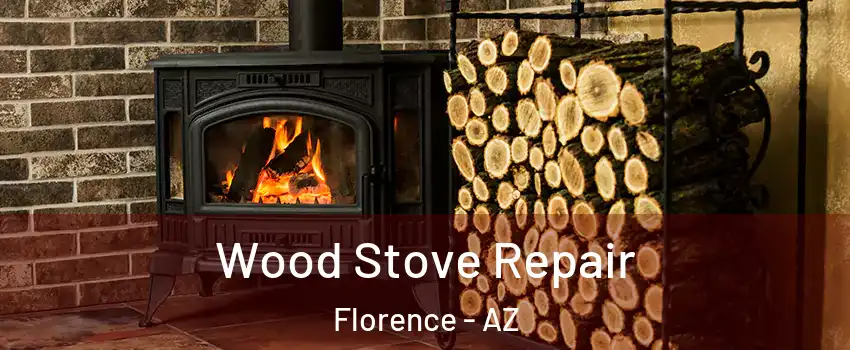  Wood Stove Repair Florence - AZ